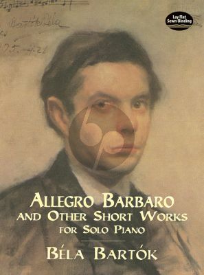 Bartok Allegro Barbaro & other Short Works for Piano