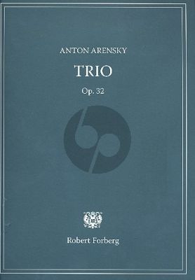 Arensky Trio d-minor Op.32 (1894) Violin-Violoncello-Piano