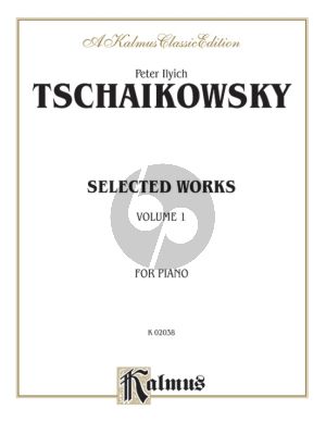 Tchaikovsky Selected Works Vol. 1 Piano solo