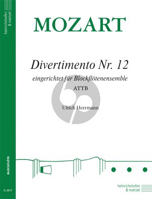 Mozart Divertimento No. 12 KV 252 4 Blockflöten (ATTB) (Part./Stimmen) (Ulrich Herrmann)