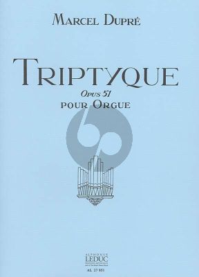 Dupre Triptique Opus 51 pour Orgue