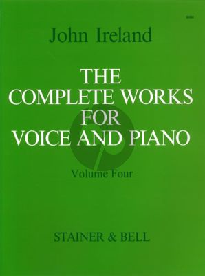 Ireland Complete Works Vol. 4 Medium Voice and Piano