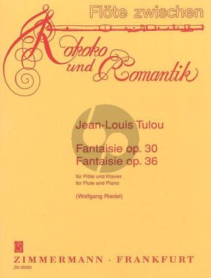 Tulou Fantaisie Op. 30 und Op. 36 Flöte und Klavier (Wolfgang Riedel)