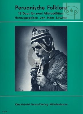 Peruanische Folklore (18 Duos) 2 Altblockflöten (Hans Lewitus)