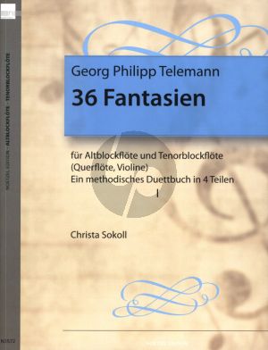 Telemann 36 Fantasien Vol. 1 Alt- und Tenorblockflöte (Flöte oder Violine) (Ein methodisches Duettbuch) (Christa Sokoll)