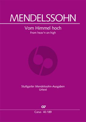 Mendelssohn Vom Himmel Hoch Weihnachtskantate 1831 Soli SBar, Coro SSATB und Orchester Partitur
