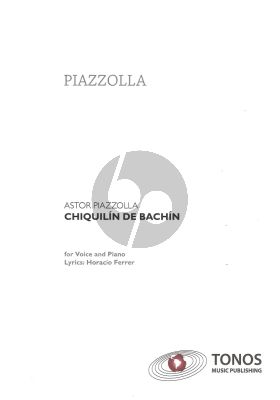 Piazzolla Chiquilin de Bachin for Piano Solo with Text