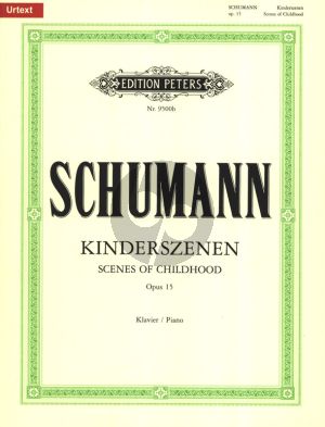 Schumann Kinderszenen Op.15 fur Klavier (Herausgegeben von Hans Joachim Köhler) (Peters-Urtext)