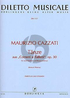 Cazzati Tanze aus Corrent e Balletti Op. 30 2 Violinen-Bc (Part./Stimmen)
