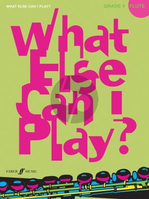 What Else Can I Play? for Flute and Piano (Grade 4) Nabestellen