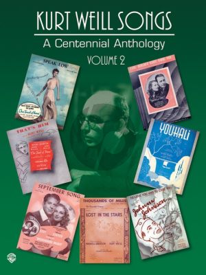 Weill Kurt Weill Songs, A Centennial Anthology Vol.2 Piano-Vocal and Chords