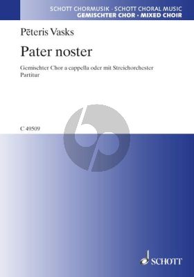 Vasks Pater Noster SATB a cappella (or with String Orchestra opt.) Choral Score (lat.)