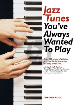 Jazz Tunes You've Always Wanted to Play Piano solo