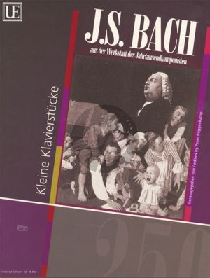 Bach Leichte Klavierstucke (aus der Werkstatt des Jahrtausendkomponisten) (Peter Roggenkamp)