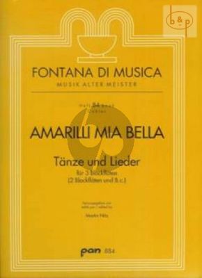 Amarilli Mia Bella (Tanze & Lieder) (3 Rec. or 2 Recorders-Bc)