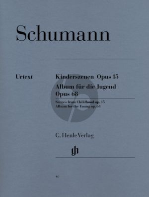 Schumann Kinderszenen Op.15 - Album fur die Jugend Op.68 fur Klavier (Herausgeber Ernst Herttrich - Fingersatz Walther Lampe und Andreas Groethuysen) (Henle-Urtext)