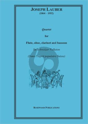 Lauber Quartet dans l'esprit populaire Suisse Flute-Oboe-Clarinet and Bassoon (Score/Parts) (romantic-mod.diff.)