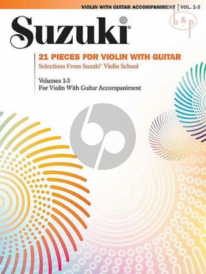 21 Pieces for Violin and Guitar. Selections from the Suzuki Violin Method Vol.1 - 2 - 3