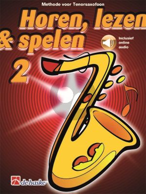 Oldekamp Kastelein Horen, Lezen & Spelen Vol.2 Methode Tenorsax Boek met Audio Online