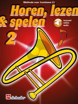 Horen, Lezen & Spelen Vol. 2 Methode Trombone G Sleutel (Boek met Audio online)