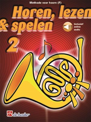 Horen, Lezen & Spelen Vol.2 Methode Hoorn in F (Bk-Audio Online)