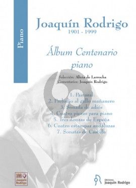 Rodrigo Album Centinario Piano (selection Alicia de Larrocha)