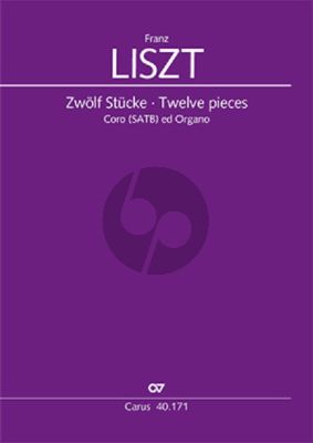 Liszt 12 Stucke / 12 Pieces SATB-Orgel