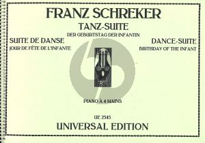 Schreker Tanz-Suite "Der Geburtstag der Infantin" for Piano 4 Hands