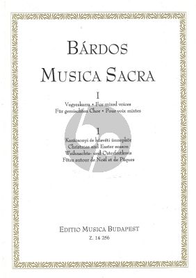Bardos Musica Sacra I Part 1 (Mixed Voices) (Cristmas & Easter Season) (Hungarian)