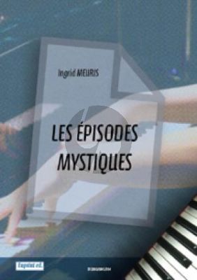 Meuris Les Episodes Mystiques Piano