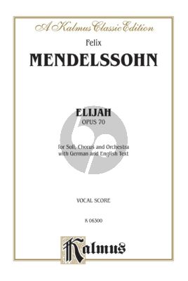 Elijah Op.70 Soli-Choir and Orchestra