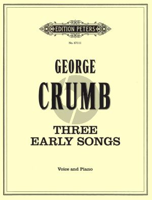 Crumb 3 Early Songs (1947) for Medium Voice and Piano