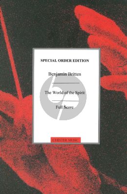 Britten World of Spirit narrators-SATB soli-chorus Fullscore