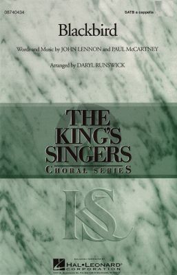 Lennon McCartney Blackbird - The King's Singers for SATB a Cappella (Arrangement by Daryl Runswick)