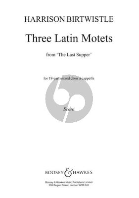 3 Latin Motets from Last Supper 18 part Mixed Choir