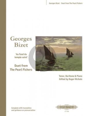 Bizet Au fond du temple saint (Tenor-Bariton-piano) (Duet Pearl Fishers) (French with translations) (edited by Roger Nichols)