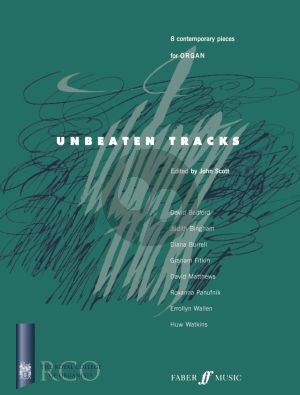 Unbeaten Tracks for Organ (8 Contemporary Pieces) (edited by Scott)