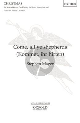 Mager Come, all ye shepherds (Kommet Ihr Hirten) SSA and Piano