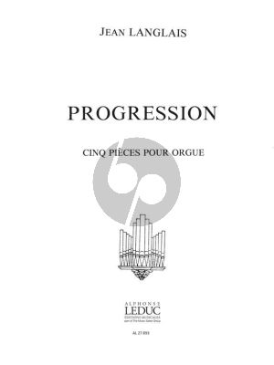 Langlais Progression Opus 200 Orgue (5 Pieces)