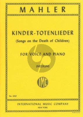 Mahler Kindertoten Lieder (Songs on the Death of Children) (Medium)