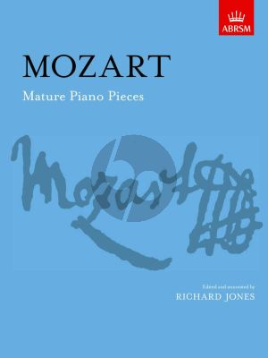 Mozart Mature Piano Pieces (Richard Jones)