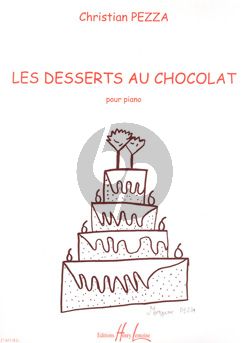 Pezza Desserts au Chocolat (5 Pieces tres Facile) Piano seule