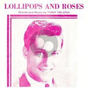 Lollipops And Roses