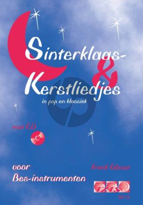 Glaser Sinterklaas en Kerstliedjes in Pop en Klassiek Bes instr. (Klarinet-Trompet-Sopraan/Tenor Saxofoon) (Bk-Cd)