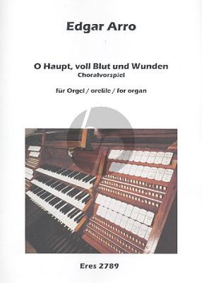 Arro O Haupt voll Blut und Wunden Orgel