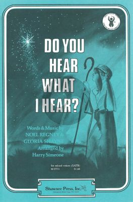 Regney Shayne Do You Hear What I Hear SATB (arranged by Harry Simeone)