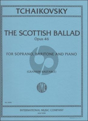 Tchaikovsky Scottish Ballad Op.46 Soprano-Baritone and Piano (engl.-russ text) (Bastable)