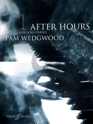 Wedgwood After Hours Vol.1 Piano solo (15 Pieces - Grade 3 - 5)
