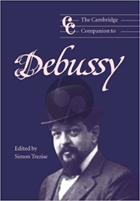 Trezise Cambridge Companion to Debussy (Paperback 326 pages)