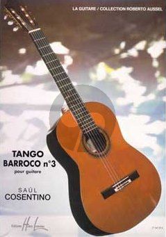 Cosentino Tango Barocco No. 3 Guitare (transcription Maximo Pujol)